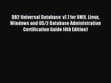 Read DB2 Universal Database  v7.1 for UNIX Linux Windows and OS/2 Database Administration Certification