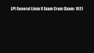 Download LPI General Linux II Exam Cram (Exam: 102) Ebook Free