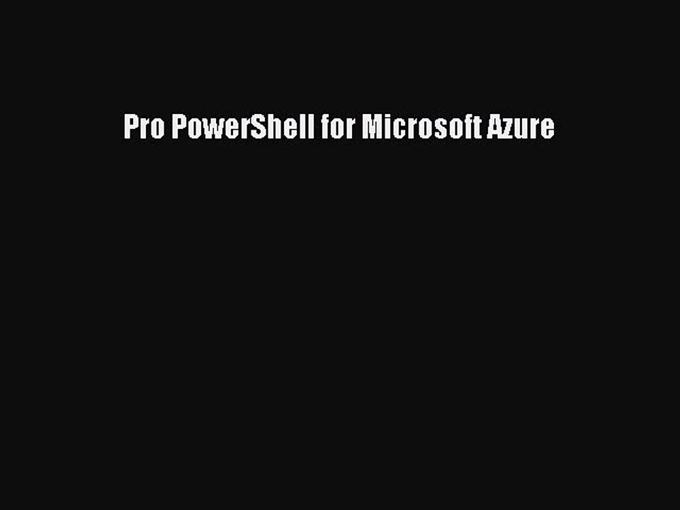 Read Pro PowerShell for Microsoft Azure PDF Free