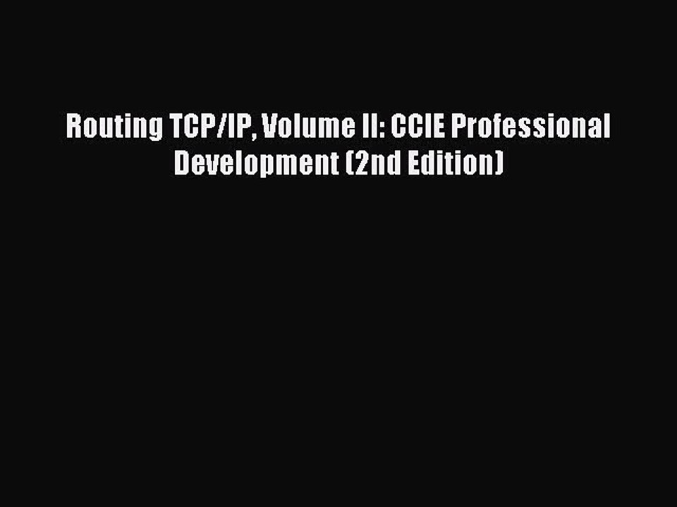 Download Routing TCP/IP Volume II: CCIE Professional Development (2nd Edition) PDF Free