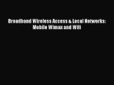Download Broadband Wireless Access & Local Networks: Mobile Wimax and Wifi Ebook Free