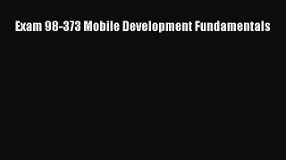 Read Exam 98-373 Mobile Development Fundamentals Ebook Free