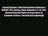 Download Trusted Systems: Third International Conference INTRUST 2011 Beijing China November