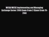 Read MCSA/MCSE Implementing and Managing Exchange Server 2003 Exam Cram 2 (Exam Cram 70-284)