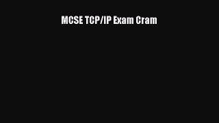 Read MCSE TCP/IP Exam Cram Ebook Free
