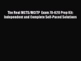 Read The Real MCTS/MCITP  Exam 70-620 Prep Kit: Independent and Complete Self-Paced Solutions