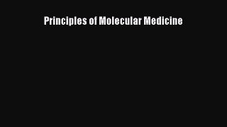 Download Principles of Molecular Medicine Ebook Online