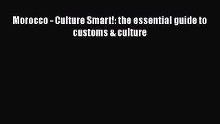 Download Morocco - Culture Smart!: the essential guide to customs & culture [PDF] Full Ebook