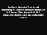 Read Intelligent Computing Theories and Methodologies: 11th International Conference ICIC 2015