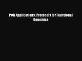 Read PCR Applications: Protocols for Functional Genomics PDF Free