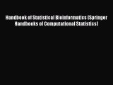 Download Handbook of Statistical Bioinformatics (Springer Handbooks of Computational Statistics)