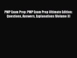 Read Books PMP Exam Prep: PMP Exam Prep Ultimate Edition: Questions Answers Explanations (Volume