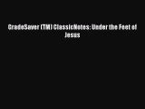 Download Books GradeSaver (TM) ClassicNotes: Under the Feet of Jesus E-Book Download