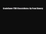 Read Books GradeSaver (TM) ClassicNotes: Up From Slavery E-Book Free
