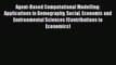 Read Agent-Based Computational Modelling: Applications in Demography Social Economic and Environmental