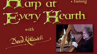 A Harp at Every Hearth: David Kettlewell: part 11 of 15