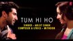 Tum hi ho slow (rain drop) - Arijit Singh