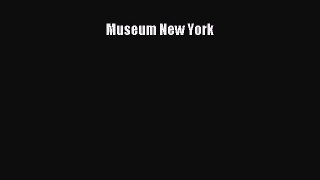 Read Museum New York Ebook Free