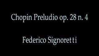 Chopin, Preludio op. 28 n. 4 - Federico Signoretti