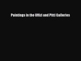 Read Paintings in the Uffizi and Pitti Galleries Ebook Free