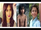 The Jungle Book Actor Neel Sethi Is Fond Of Priyanka Chopra !