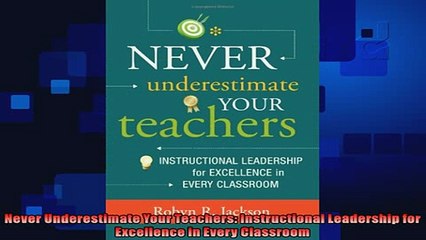 favorite   Never Underestimate Your Teachers Instructional Leadership for Excellence in Every