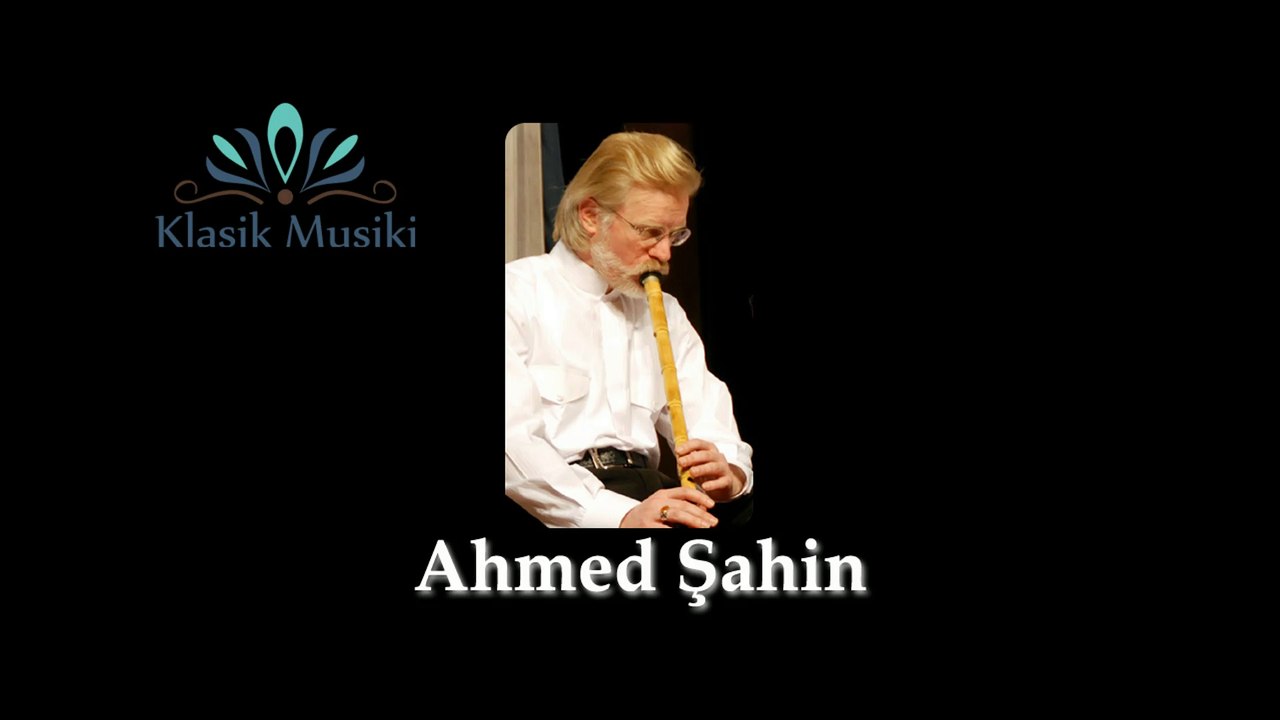 Ahmed Şahin Hüseyni Ney Taksimi