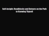 Read Self-Insight: Roadblocks and Detours on the Path to Knowing Thyself PDF Online