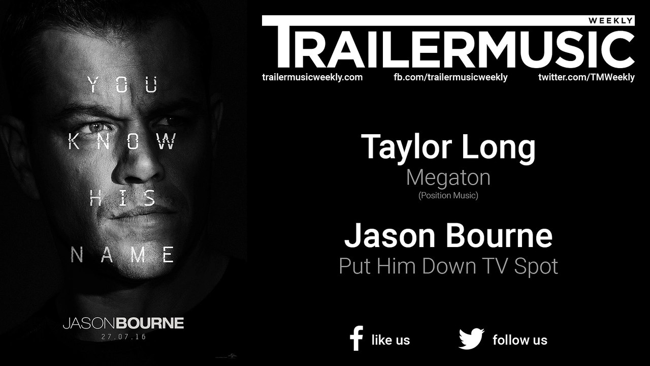 Jason Bourne - Put Him Down TV Spot Music (Taylor Long - Megaton)