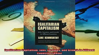 For you  Egalitarian Capitalism Jobs Incomes and Growth in Affluent Countries Rose