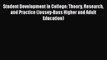 Read Book Student Development in College: Theory Research and Practice (Jossey-Bass Higher