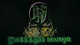 Darkrose Manor - The Blog Banalè - Vlog #23 - 'Augustus Dynamite'