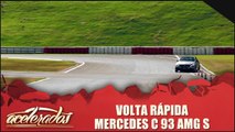 Volta Rápida - Marcedes C 63 AMG S
