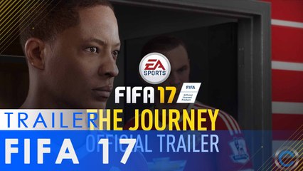 FIFA 17 - L'Aventure - Bande-annonce officielle