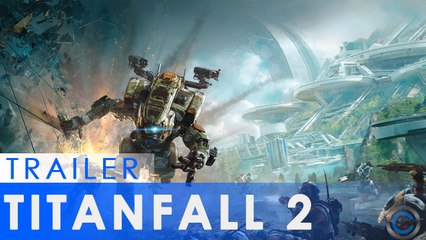 Titanfall 2 - Trailer de la campagne solo E3 2016