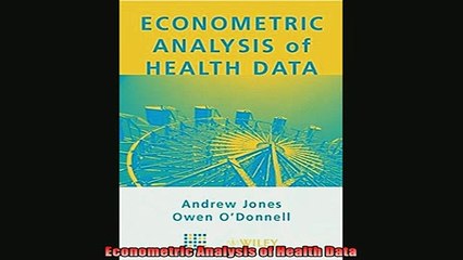 Enjoyed read  Econometric Analysis of Health Data