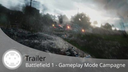 Trailer - Battlefield 1 (Gameplay Mode Campagne)