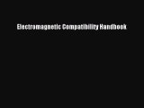 Read Electromagnetic Compatibility Handbook Ebook Free