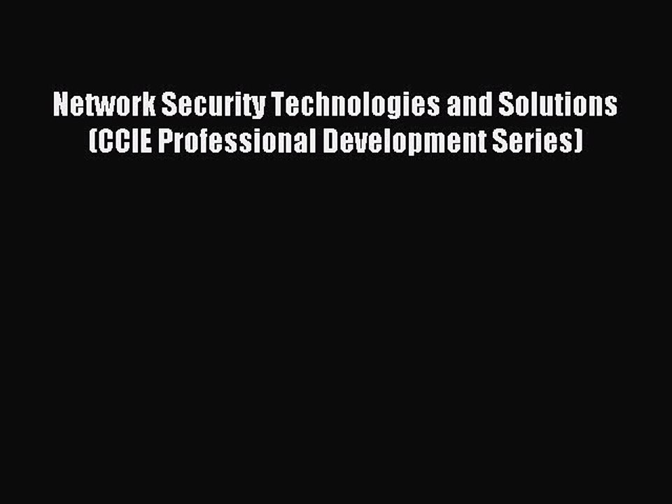 Read Network Security Technologies and Solutions (CCIE Professional Development Series) Ebook