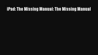 Read iPad: The Missing Manual: The Missing Manual ebook textbooks