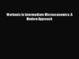 [PDF] Workouts in Intermediate Microeconomics: A Modern Approach Read Full Ebook