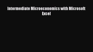 [PDF] Intermediate Microeconomics with Microsoft Excel Download Online