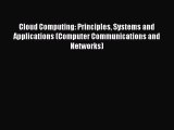 Read Cloud Computing: Principles Systems and Applications (Computer Communications and Networks)