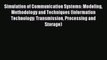 Read Simulation of Communication Systems: Modeling Methodology and Techniques (Information