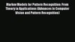Download Markov Models for Pattern Recognition: From Theory to Applications (Advances in Computer