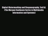 Read Digital Watermarking and Steganography 2nd Ed. (The Morgan Kaufmann Series in Multimedia