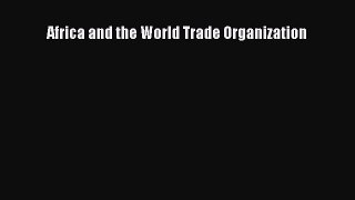 [PDF] Africa and the World Trade Organization Download Full Ebook