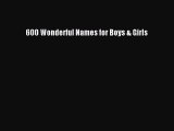 Read 600 Wonderful Names for Boys & Girls Ebook Online