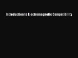 Read Introduction to Electromagnetic Compatibility ebook textbooks
