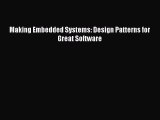 Read Making Embedded Systems: Design Patterns for Great Software ebook textbooks